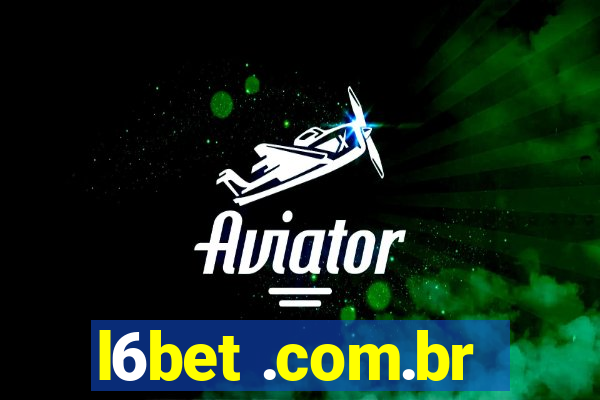 l6bet .com.br